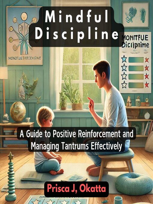 Title details for Mindful Discipline by Prisca J. Okatta - Available